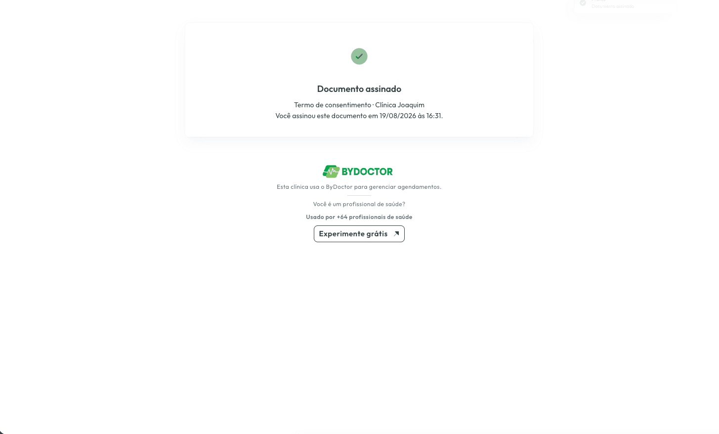 A confirmação aparece na hora, para os dois lados